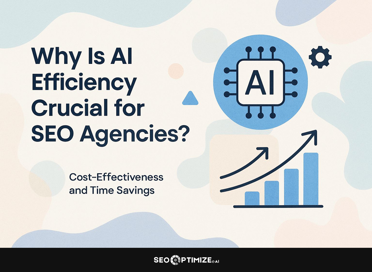 Why Is AI Efficiency Crucial for SEO Agencies?