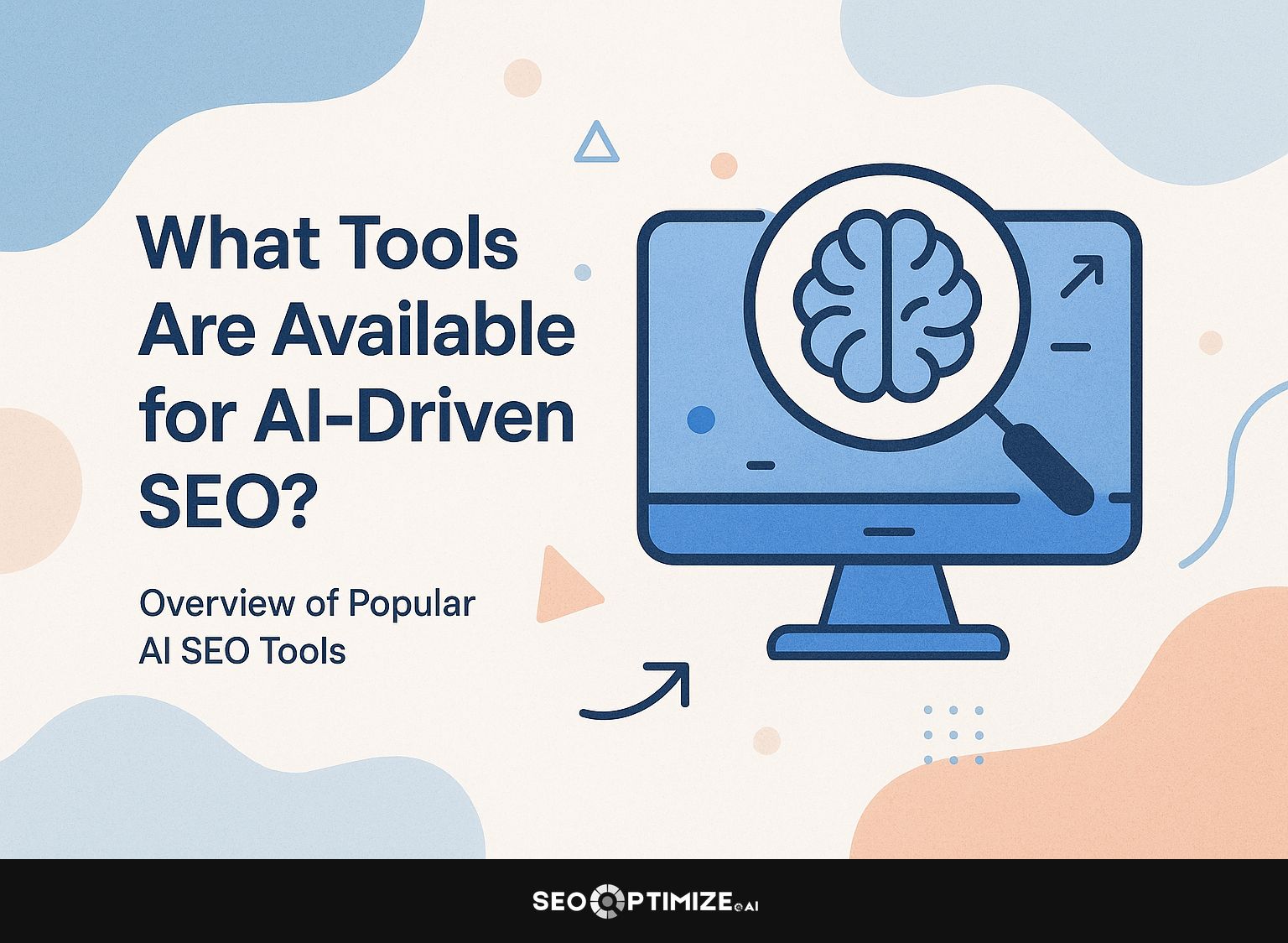 What Tools Are Available for AI-Driven SEO?